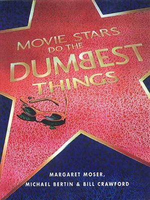cover image of Movie Stars Do the Dumbest Things